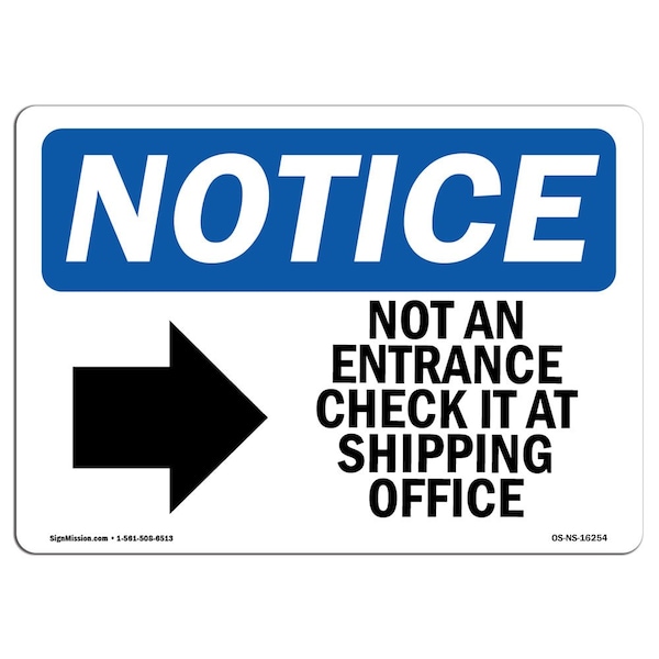 Sign, 3.5" H, NOTICE Not An Entrance Check Sign, Landscape, NS-D-35-L-16254-10PK
